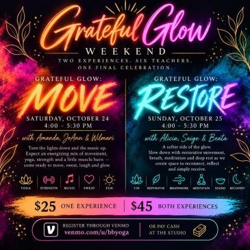 Grateful Glow weekend event poster with yoga and restorative sessions.