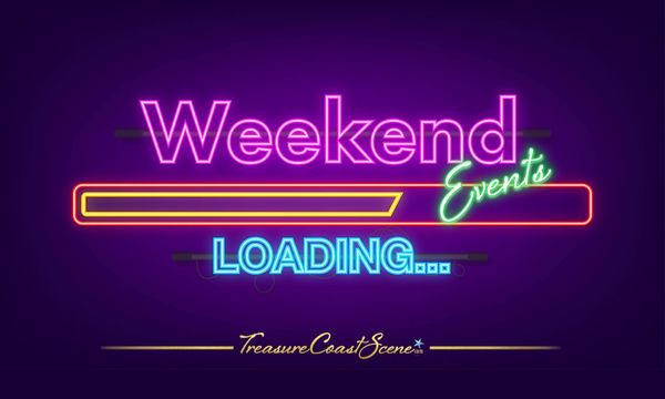 TREASURE COAST WEEKEND EVENTS