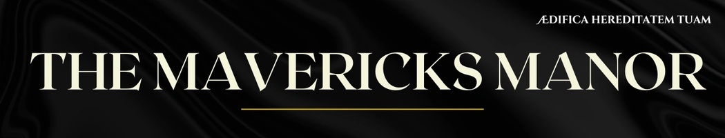 The Mavericks Manor