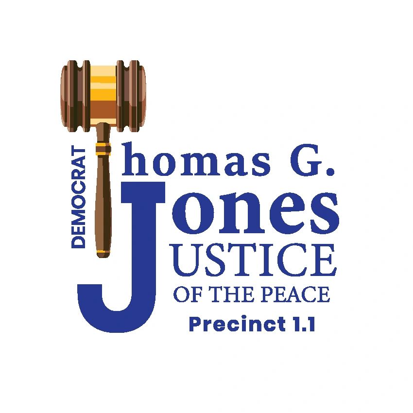 Campaign logo for Thomas G. Jones, Democrat Justice of the Peace.
