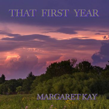 Sunset landscape with text 'That First Year' and 'Margaret Kay'.