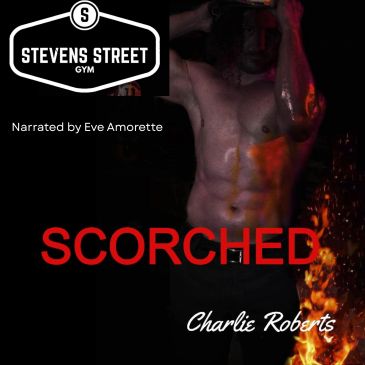 Promo for "Scorched" at Stevens Street Gym narrated by Eve Amorette.