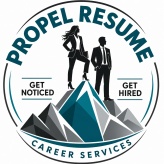 Propel Resume and 
Career Services, LLC.