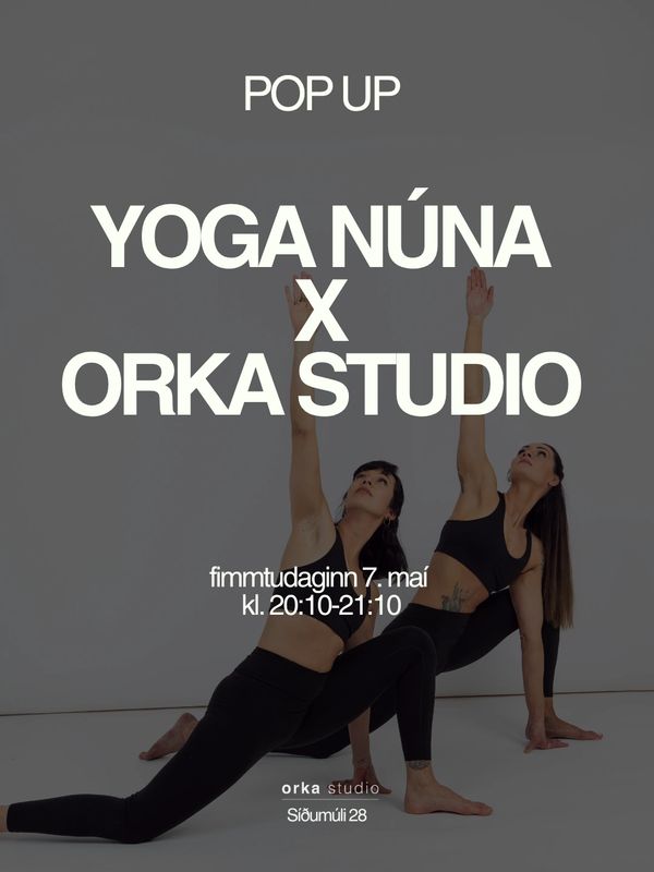 Yoga Núna x Orka Studio pop-up event with two women practicing yoga poses.
