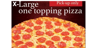 Extra - Large one topping pizza for only $17.99 
(no coupon needed)