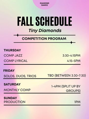 Fall competition dance schedule for Tiny Diamonds.
