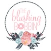 The Blushing Bobbin