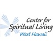 Center for Spiritual Living West Hawaii