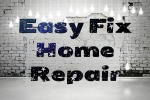 Easy Fix home repair