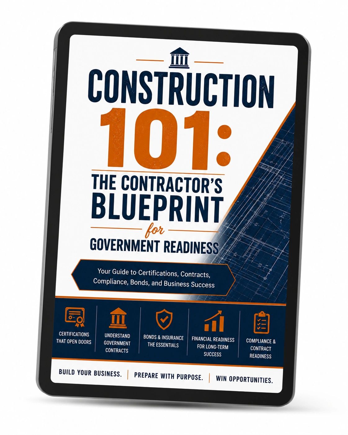 Digital guide titled 'Construction 101: The Contractor's Blueprint for Government Readiness' on a tablet.