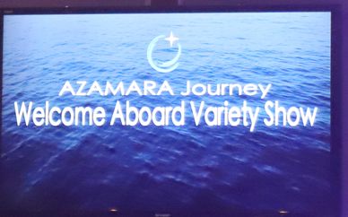 Welcome aboard message for Azamara Journey variety show.