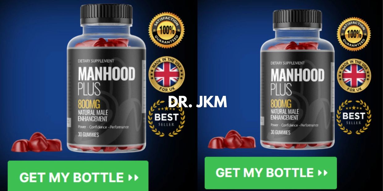 ManHood Plus Gummies Reviews In UK