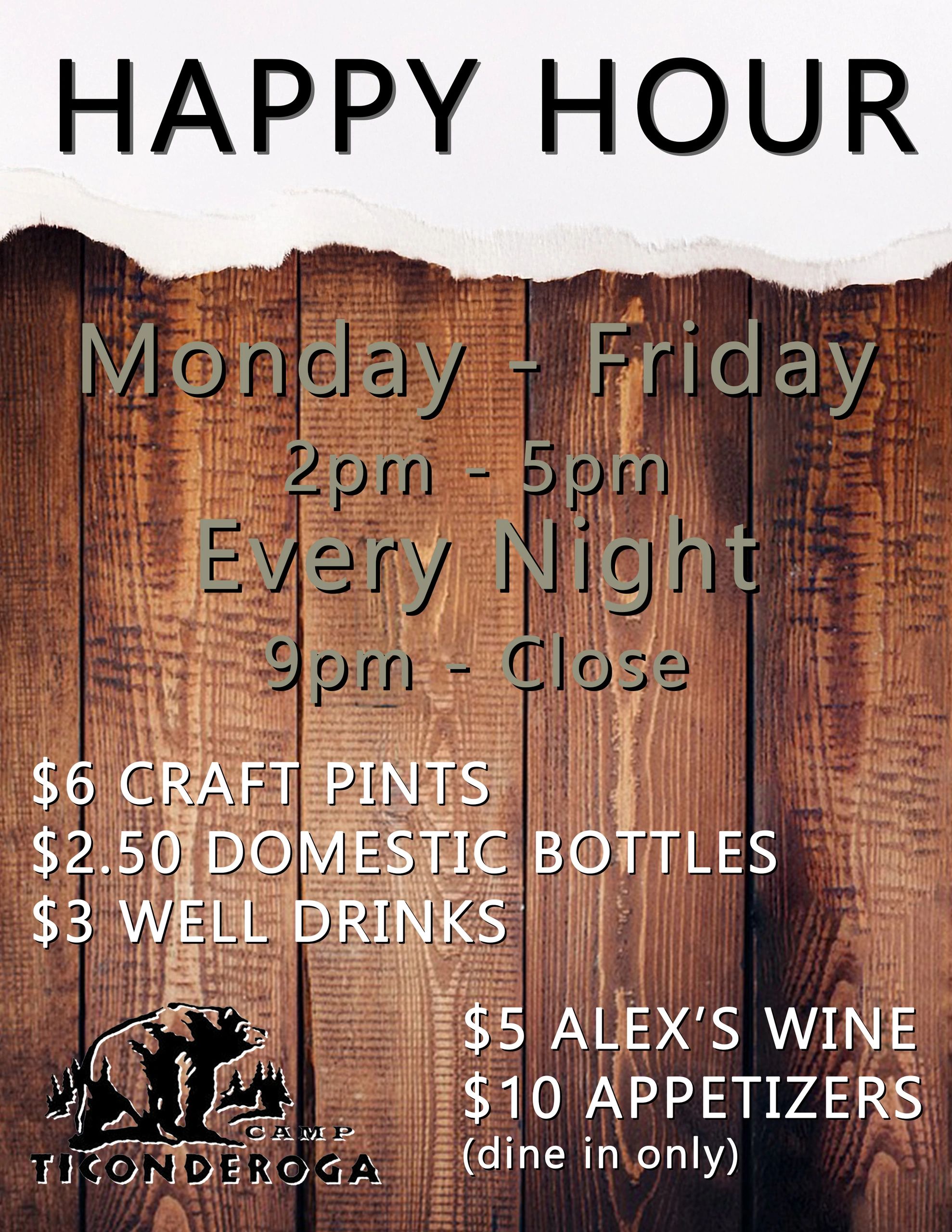 Happy hour specials at Camp Ticonderoga weekdays and nights.