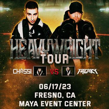 Heavyweight Tour - Chassi x Freaky