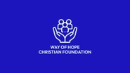 Way of Hope CHRISTIAN FOUNDATION