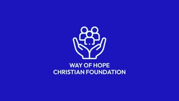 Way of Hope CHRISTIAN FOUNDATION