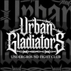 Urban Gladiators Fight Club
