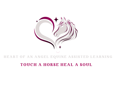 Heart of an Angel Equine Assisted Learning