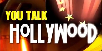 You Talk Hollywood Shows