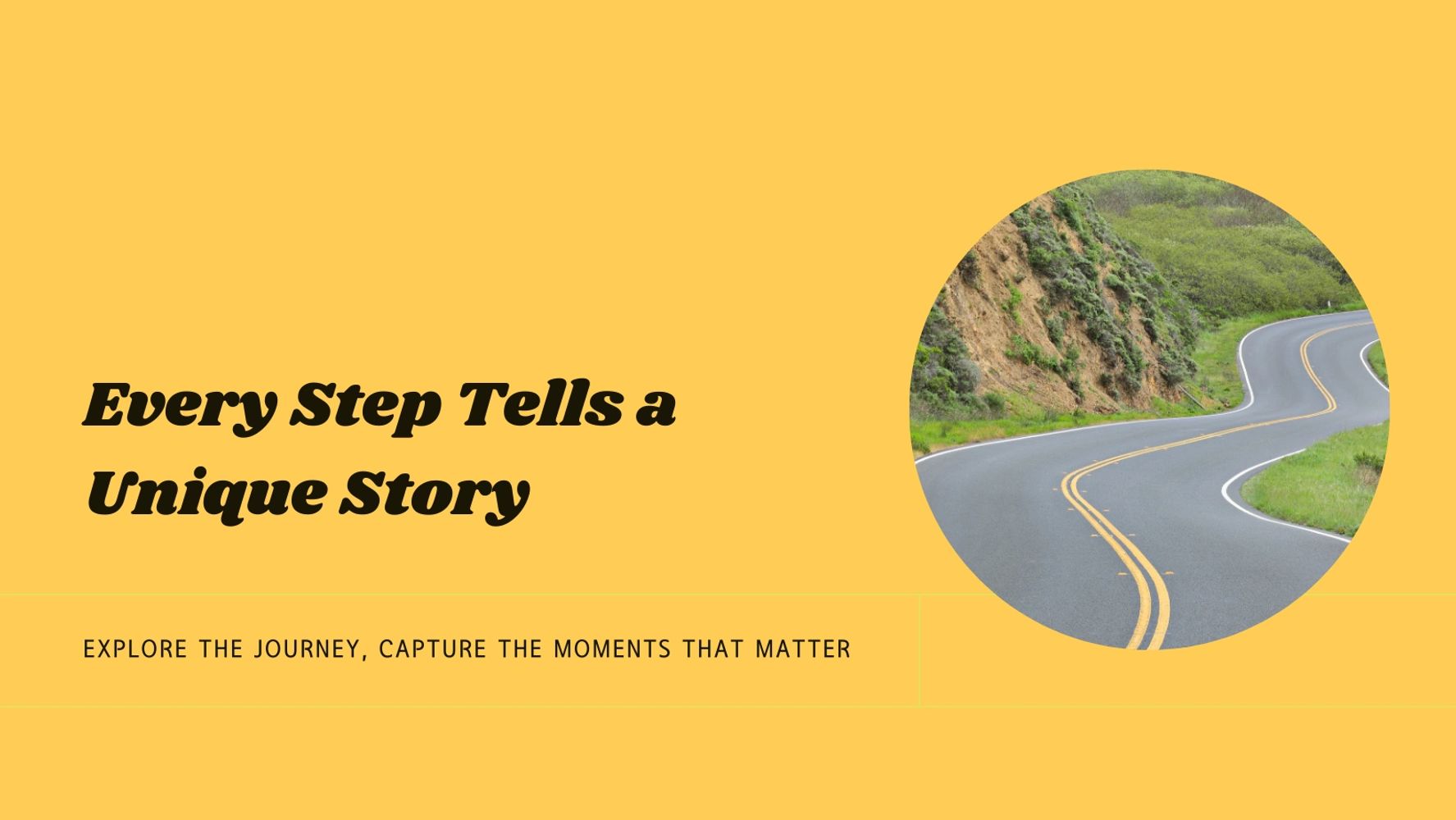 Winding road symbolizing the journey and unique stories in life.