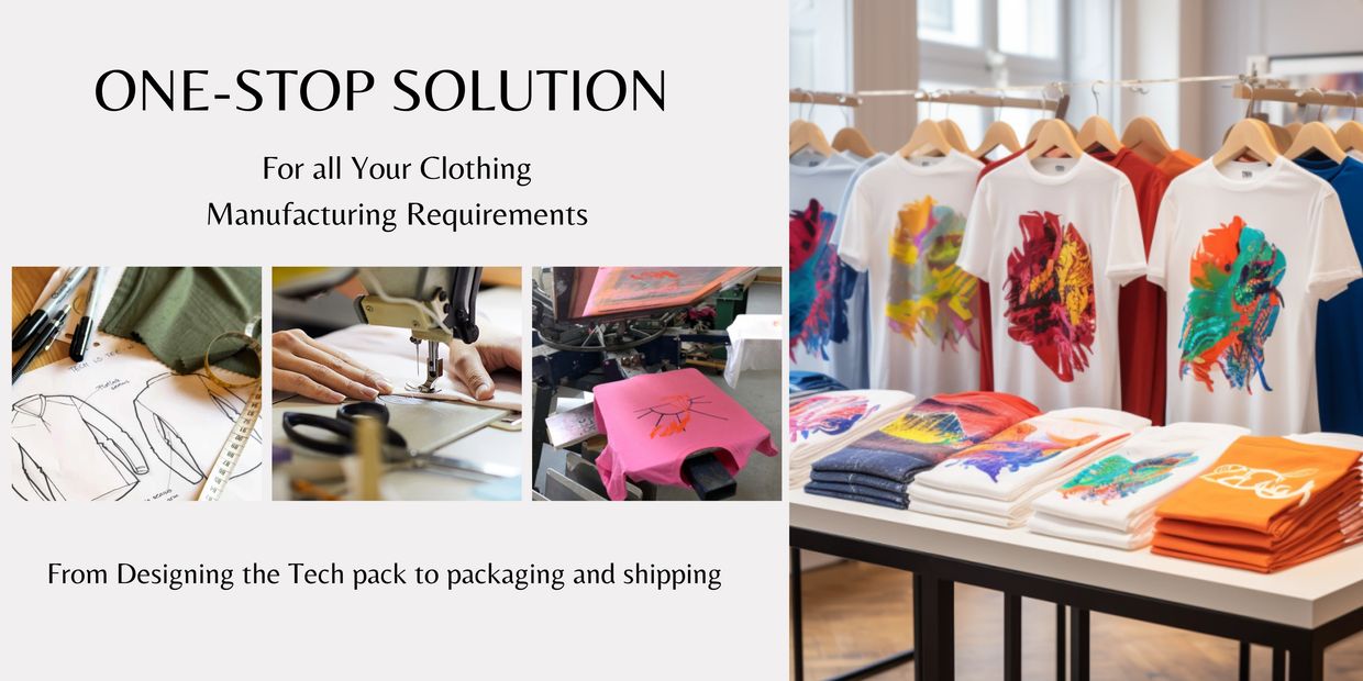 Manufacturing the Garments, One Stop Solution for all your clothing needs