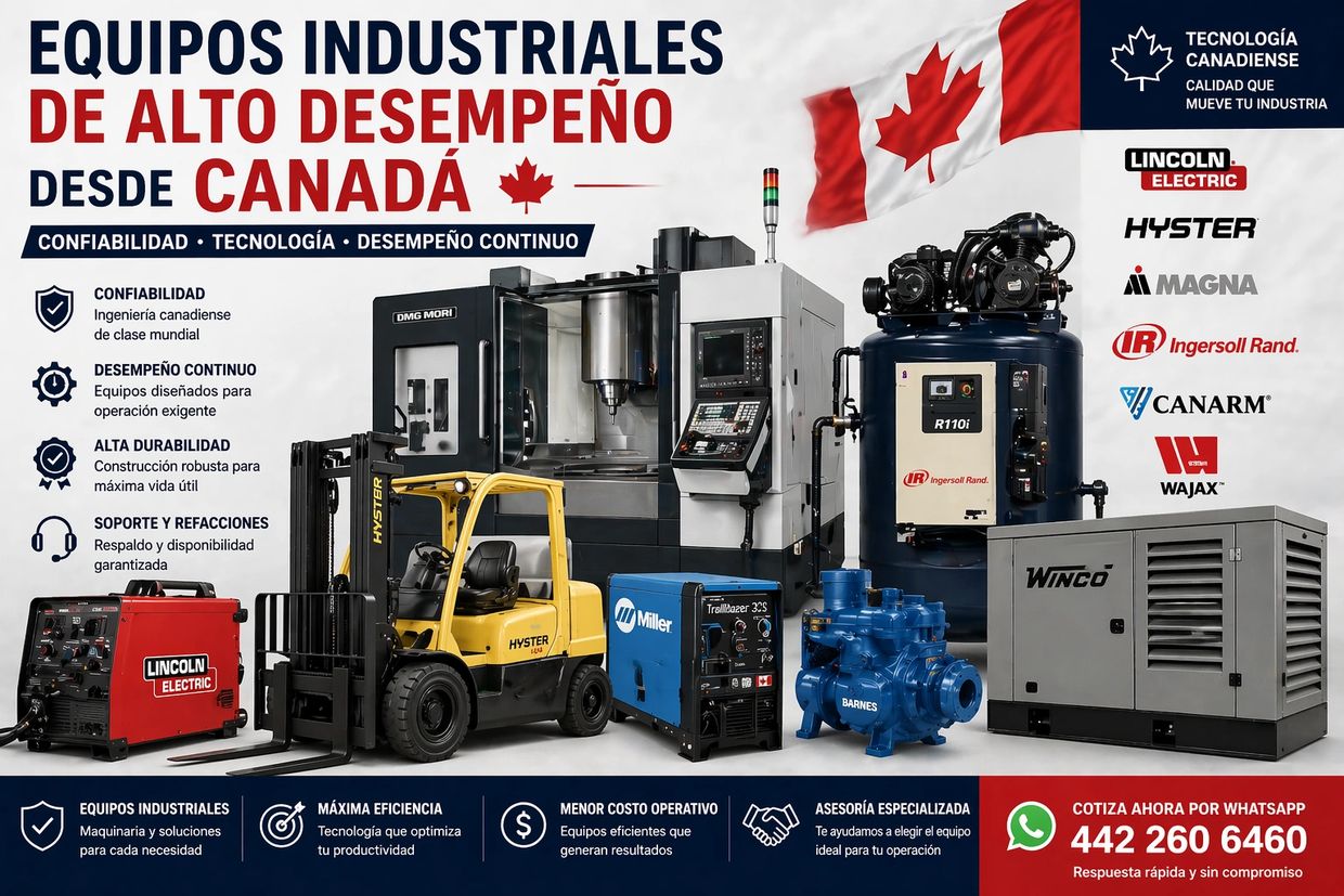 Equipos industriales de alto desempeño desde Canadá con tecnología confiable y soporte garantizado.