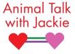 Animal Talk With Jackie
