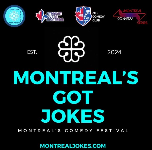 Montreal's Got Jokes: Premier Montreal Comedy Festival with top comedic talent & hilarious laughs.