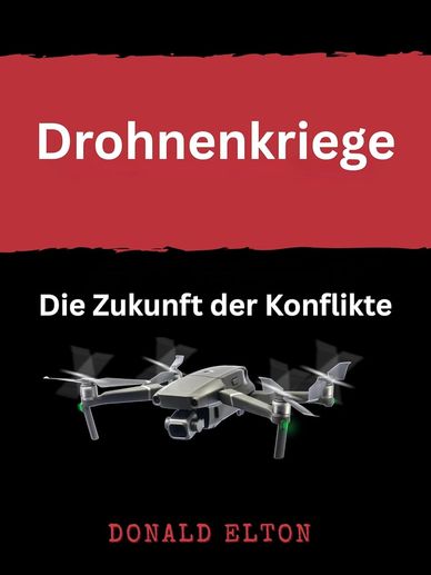 Drohnenkriege: Die Zukunft der Konflikte ist eine präzise und tiefgreifende Analyse der weltweit ver