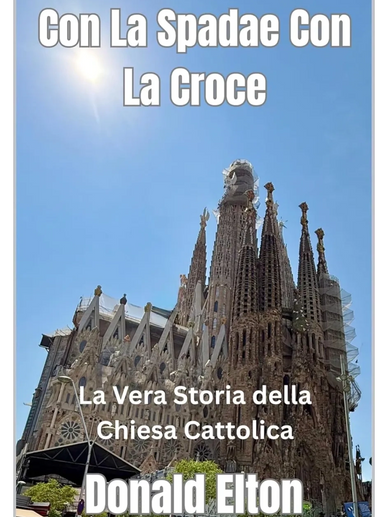 Spada e Croce è un’indagine senza compromessi sulla vera storia della Chiesa cattolica — una storia 