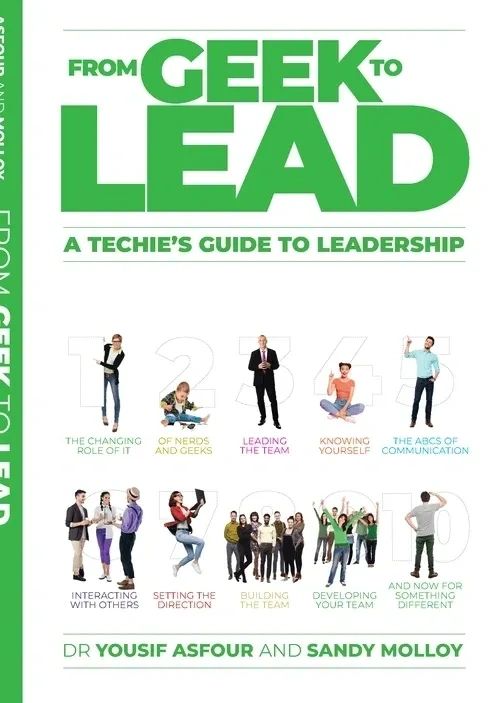 Cover of "From Geek to Lead: A Techie's Guide to Leadership" , a fun read with practical tips