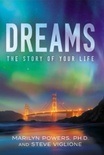 Dr. Marilyn Powers and Steve Viglione,
Authors oF Dreams