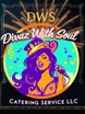 DWS DIVAZ WITH SOUL CATERING SERVICE LLC.
