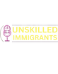 UNSKILLED i