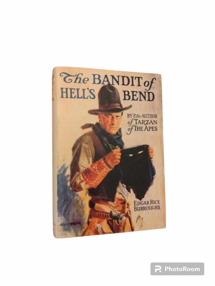 Burroughs edgar rice the bandit of hell s bend chicago 1925 signed