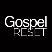 Gospel Reset