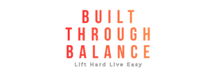 Built Through Balance