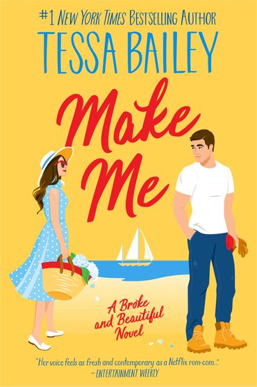 Make Me a Broke and Beautiful novel by Tessa Bailey illustrated by Monika Roe