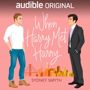 when harry met harry by sydney smyth audible original