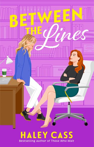 Book cover illustration by Monika Roe for Between the Lines by Haley Cass, saphhic academic romance