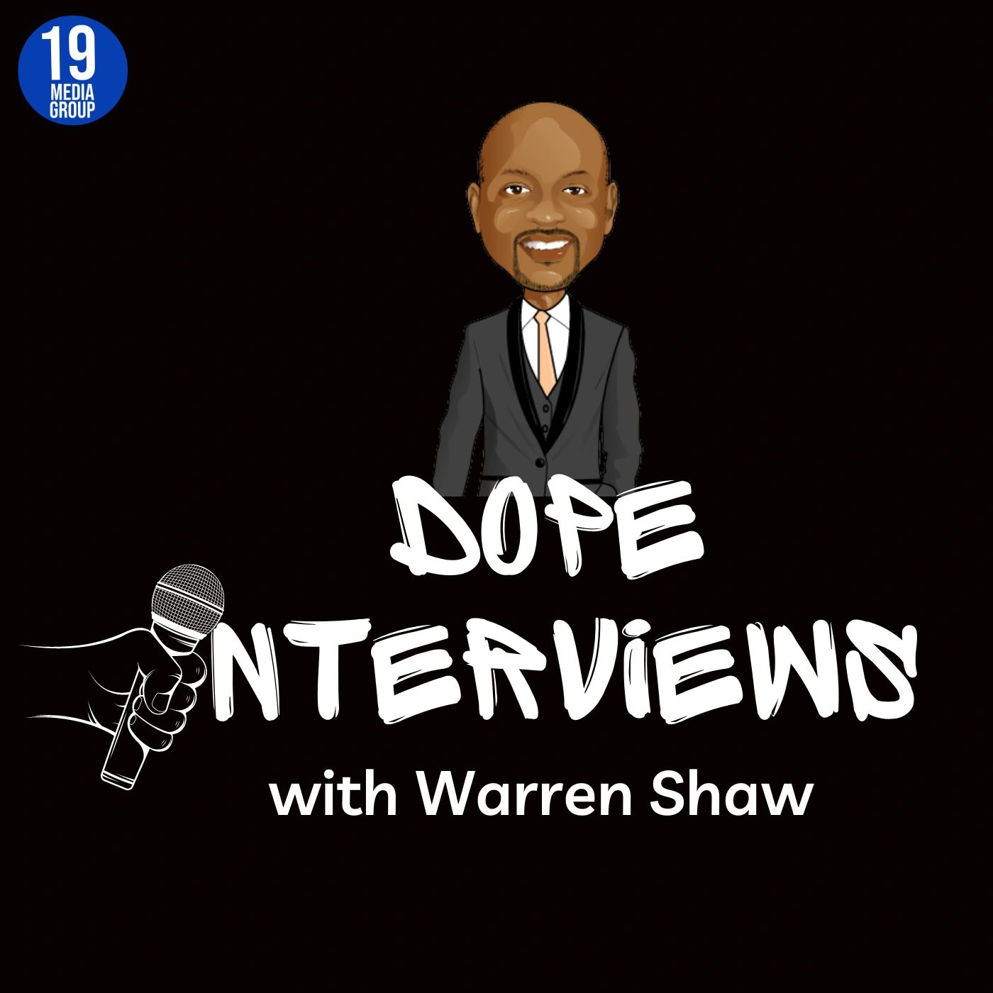 Dope Interviews cover art with a cartoon of Warren Shaw over text and a hand holding a microphone.