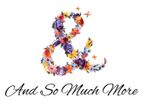 And So Much More