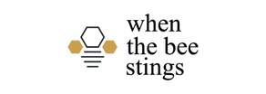 when the bee stings