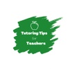 Tutoring Tips For Teachers