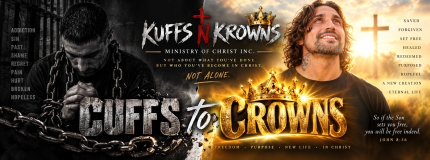 Kuffs N Krowns Ministry of Christ Inc. 