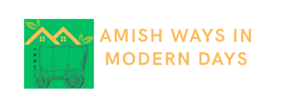 Amish Ways in Modern Days
