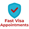 FAST VISA APPOINTMENTS
