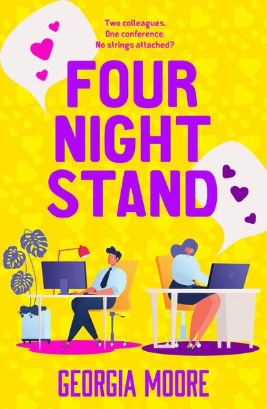 Illustrated yellow book cover of workplace romance FOUR NIGHT STAND by Georgia Moore.