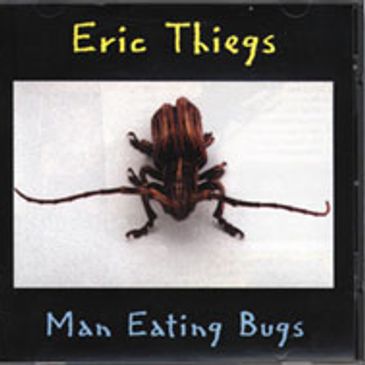 Eric Thiegs 2nd indie folk album, 'Man Eating Bugs'
