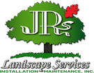 JR's Landscape Services Installaion and Maintenance, Inc.